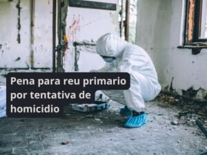 Pena para reu primario por tentativa de homicidio